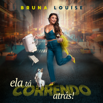 Bruna Louise – Ela Tá Correndo Atrás em São Bernardo do Campo